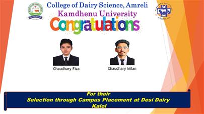 Congratulations...... Students of College of Dairy Science, Amreli has been selected by Desi dairy Kalol under Campus Placement organized by College of Dairy Science, Kamdhenu University Amreli