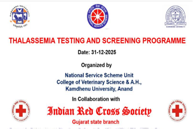 "વેટરનરી કોલેજ, આણંદ ખાતે થેલેસેમિયા ટેસ્ટિંગ અને રિકનિંગ કાર્યક્રમ યોજાયો”